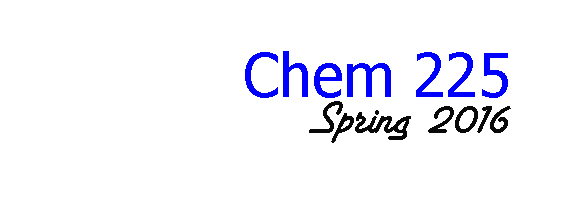 Chem 225, Spring 2016